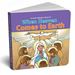 When Heaven Comes To Earth Board Book