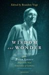 Wisdom and Wonder: How Peter Kreeft Shaped the Next Generation of Catholics 