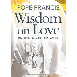 Wisdom on Love, Practical Advice for Families