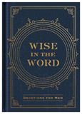 Wise in the Word: Devotions for Men 