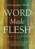 Word Made Flesh A Companion to the Sunday Readings (Cycle C) Author: Christopher West