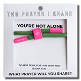 YOURE NOT ALONE The Prayer I Share Bracelet 