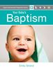 Your Babys Baptism: Parent Guide