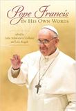 Pope Francis: In His Own Words